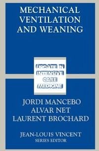 Mechanical Ventilation and Weaning (eBook, PDF)