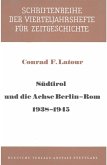 Südtirol und die Achse Berlin - Rom 1938-1945 (eBook, PDF)