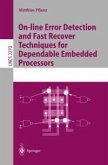 On-line Error Detection and Fast Recover Techniques for Dependable Embedded Processors (eBook, PDF)