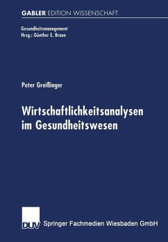 Wirtschaftlichkeitsanalysen im Gesundheitswesen (eBook, PDF) - Greißinger, Peter