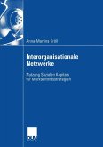 Interorganisationale Netzwerke (eBook, PDF) Interorganisationale Netzwerke (eBook, PDF)