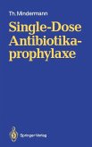 Single-Dose Antibiotikaprophylaxe (eBook, PDF)