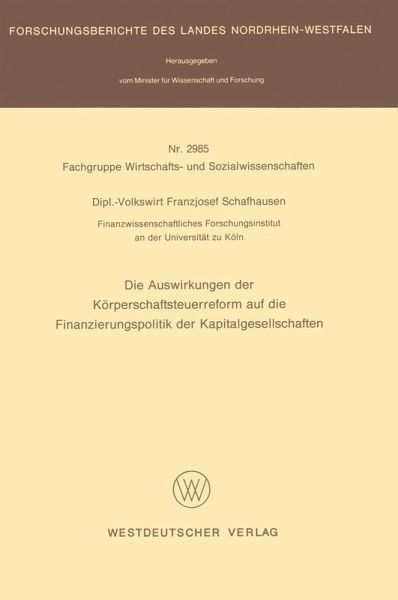 Die Auswirkungen der Körperschaftsteuerreform auf die Finanzierungspolitik der Kapitalgesellschaften (eBook, PDF)