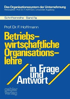 Betriebswirtschaftliche Organisationslehre in Frage und Antwort (eBook, PDF) - Hoffmann, Friedrich
