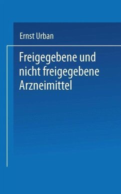 Freigegebene und nicht freigegebene Arzneimittel (eBook, PDF) Cover Freigegebene und nicht freigegebene Arzneimittel (eBook, PDF)