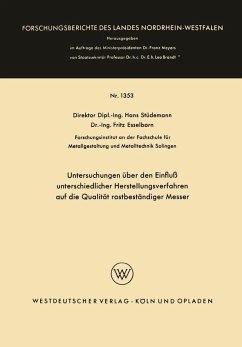 Untersuchungen über den Einfluß unterschiedlicher Herstellungsverfahren auf die Qualität rostbeständiger Messer (eBook, PDF) - Stüdemann, Hans