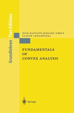 Fundamentals of Convex Analysis (eBook, PDF) - Hiriart-Urruty, Jean-Baptiste; Lemaréchal, Claude