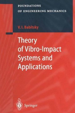 Theory of Vibro-Impact Systems and Applications (eBook, PDF) - Babitsky, Vladimir I.