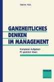 Ganzheitliches Denken im Management (eBook, PDF)