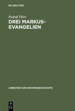 Drei Markus-Evangelien (eBook, PDF) - Thiel, Rudolf