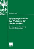 Kulturdialoge zwischen dem Westen und der islamischen Welt (eBook, PDF)