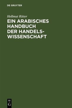 Ein arabisches Handbuch der Handelswissenschaft (eBook, PDF) - Ritter, Hellmut