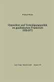 Opposition und Verteidigungspolitik im gaullistischen Frankreich 1958-1973 (eBook, PDF)