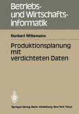 Produktionsplanung mit verdichteten Daten (eBook, PDF)