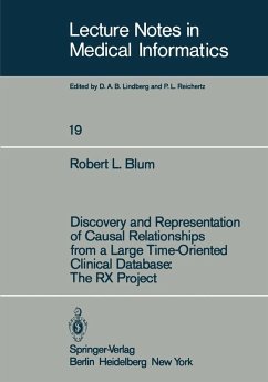 Discovery and Representation of Causal Relationships from a Large Time-Oriented Clinical Database: The RX Project (eBook, PDF) - Blum, R. L.