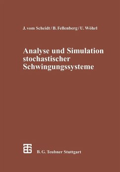 Analyse und Simulation stochastischer Schwingungssysteme (eBook, PDF) - Fellenberg, Benno; Wöhrl, Ulrich