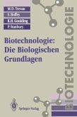 Biotechnologie: Die Biologischen Grundlagen (eBook, PDF)