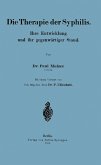 Die Therapie der Syphilis (eBook, PDF) Die Therapie der Syphilis (eBook, PDF)