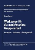 Werkzeuge für die moderatorlose Gruppenarbeit (eBook, PDF)