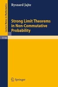 Strong Limit Theorems in Non-Commutative Probability (eBook, PDF) - Jajte, R.