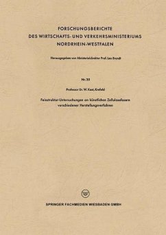 Feinstruktur-Untersuchungen an künstlichen Zellulosefasern verschiedener Herstellungsverfahren (eBook, PDF) - Kast, Wilhelm