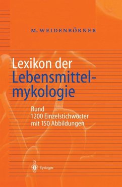 Lexikon der Lebensmittelmykologie (eBook, PDF) - Weidenbörner, Martin