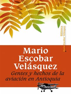 Cover Gentes y hechos de la aviación en Antioquia (eBook, ePUB)