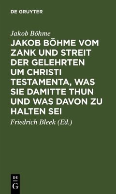 Cover Jakob Böhme vom Zank und Streit der Gelehrten um Christi Testamenta, was sie damitte thun und was davon zu halten sei (eBook, PDF)
