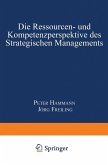 Die Ressourcen- und Kompetenzperspektive des Strategischen Managements (eBook, PDF)