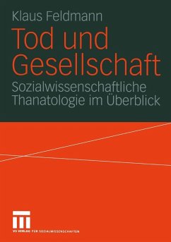 Tod und Gesellschaft (eBook, PDF) - Feldmann, Klaus