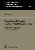 Experimental Duopoly Markets with Demand Inertia (eBook, PDF)