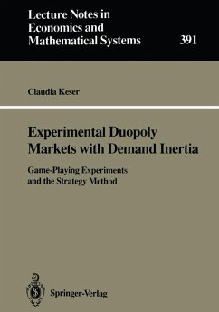 Experimental Duopoly Markets with Demand Inertia (eBook, PDF) - Keser, Claudia