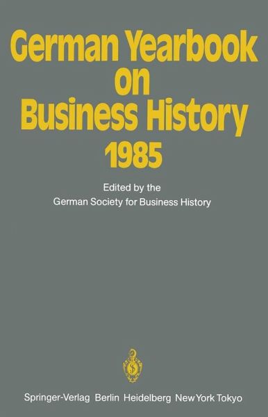 German Yearbook on Business History 1985 (eBook, PDF) German Yearbook on Business History 1985 (eBook, PDF)
