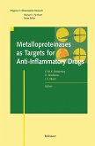 Metalloproteinases as Targets for Anti-Inflammatory Drugs (eBook, PDF)
