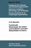 Funktionelle Morphologie des fetalen und kindlichen cervicalen Drüsenfeldes im Uterus (eBook, PDF)