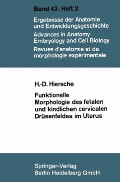 Funktionelle Morphologie des fetalen und kindlichen cervicalen Drüsenfeldes im Uterus (eBook, PDF) - Hiersche, Hans-Dieter