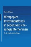 Wertpapier-Investmentfonds in Lebensversicherungsunternehmen (eBook, PDF)