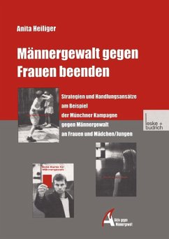 Männergewalt gegen Frauen beenden (eBook, PDF) - Heiliger, Anita