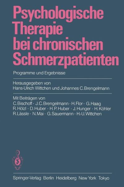 Psychologische Therapie bei chronischen Schmerzpatienten (eBook, PDF) Psychologische Therapie bei chronischen Schmerzpatienten (eBook, PDF)