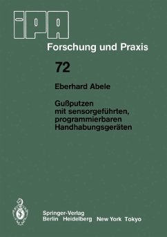Gußputzen mit sensorgeführten, programmierbaren Handhabungsgeräten (eBook, PDF) - Abele, Eberhard