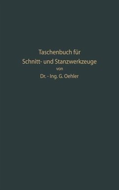 Taschenbuch für Schnitt- und Stanzwerkzeuge und dafür bewährte Böhler-Werkzeugstähle (eBook, PDF) - Oehler, Gerhard W.