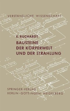 Bausteine der Körperwelt und der Strahlung (eBook, PDF) - Rüchardt, E.