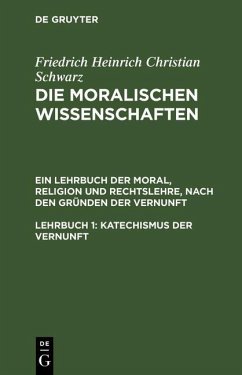 Katechismus der Vernunft (eBook, PDF) - Schwarz, Friedrich Heinrich Christian