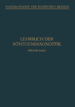 Lehrbuch der Röntgendiagnostik (eBook, PDF) - Bürger, M.; Thost, A.; Wels, P.; Groedel, F. M.; Kaestle, C.; Köhler, A.; Rieder, H.; Schittenhelm, A.; Schlecht, H.; Schüller, A.; Schwarz, G.