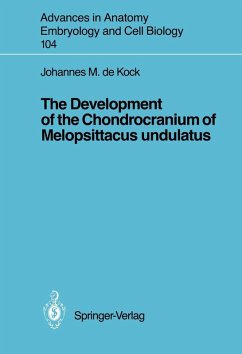 The Development of the Chondrocranium of Melopsittacus undulatus (eBook, PDF) - Kock, Johannes M. De