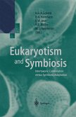 Eukaryotism and Symbiosis (eBook, PDF) Eukaryotism and Symbiosis (eBook, PDF)