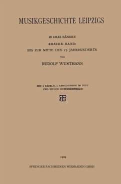 Musikgeschichte Leipzigs (eBook, PDF) - Wustmann, Rudolf
