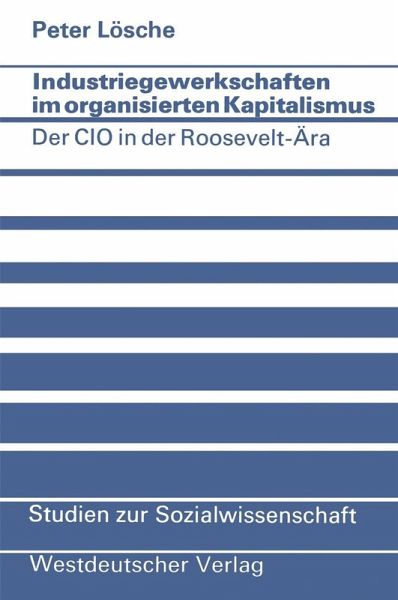 Industriegewerkschaften im organisierten Kapitalismus (eBook, PDF)