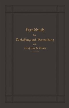 Handbuch der Verfassung und Verwaltung in Preußen und dem Deutschen Reiche (eBook, PDF) - Hue De Grais, Robert Achille Friedrich Hermann Graf