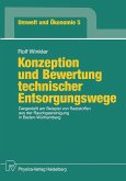 Konzeption und Bewertung technischer Entsorgungswege (eBook, PDF)